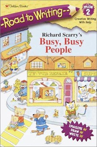 Richard Scarry's Busy, Busy People (Road to Writing) cover