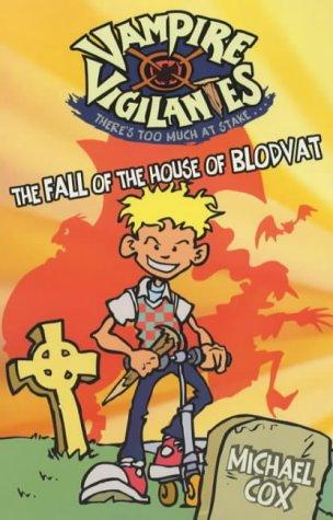 The Fall of the House of Blodvat (Vampire Vigilantes) cover