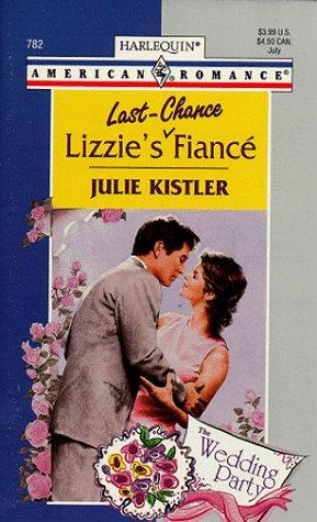 Lizzie'S Last - Chance Fiance (Wedding Party) cover