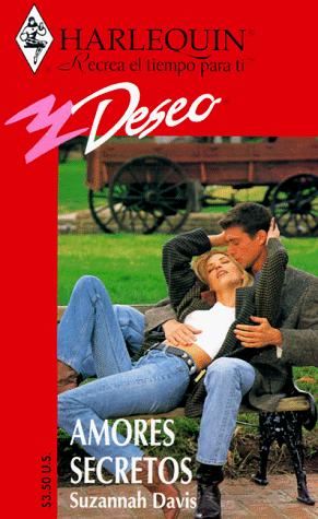 Amores Secretos (Secret Loves) (Deseo , No 118) cover
