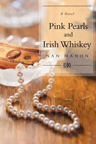 Pink Pearls and Irish Whiskey cover