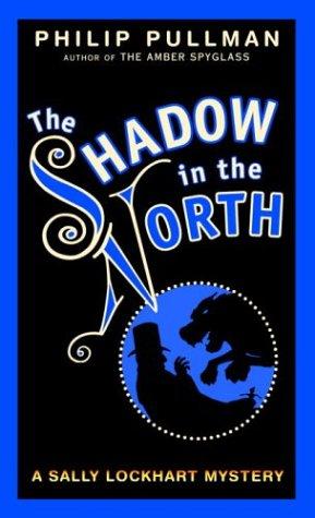 The Shadow in the North (Sally Lockhart #2) cover