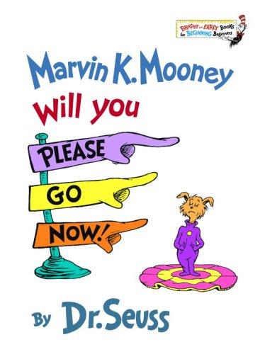 Marvin K. Mooney, will you please go now! cover