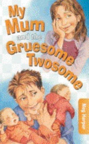 My Mum and the Gruesome Twosome cover