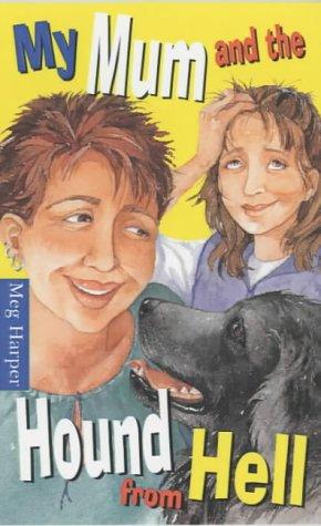 My Mum and the Hound From Hell (My Mum) cover