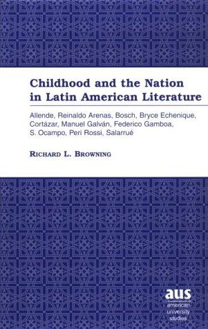 Childhood and the Nation in Latin American Literature cover