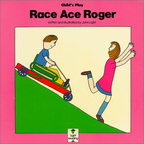 Race Ace Roger (Light Reading Series) cover