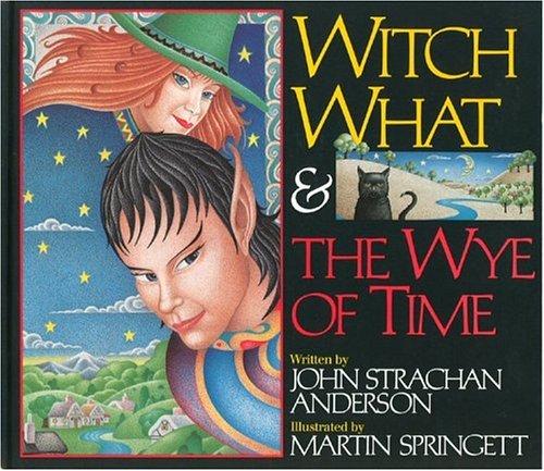 Witch What and the Wye of Time cover