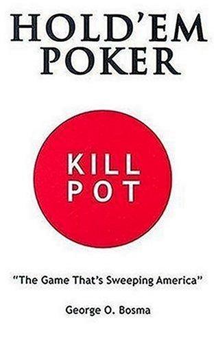 Hold'em Poker: Kill Pot cover