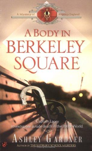 A Body in Berkeley Square (Mystery of Regency England) cover