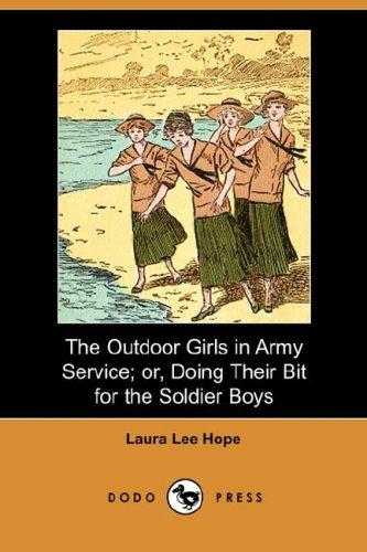 The Outdoor Girls in army service, or, Doing their bit for the soldier boys cover