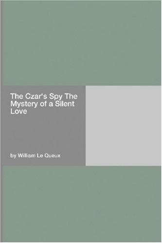 The Czar's Spy: A Story of a Matter of Millions cover