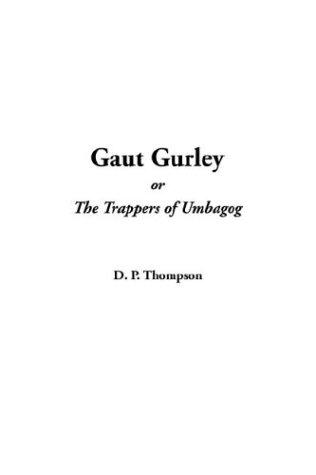 Gaut Gurley, Or The Trappers Of Umbagog cover