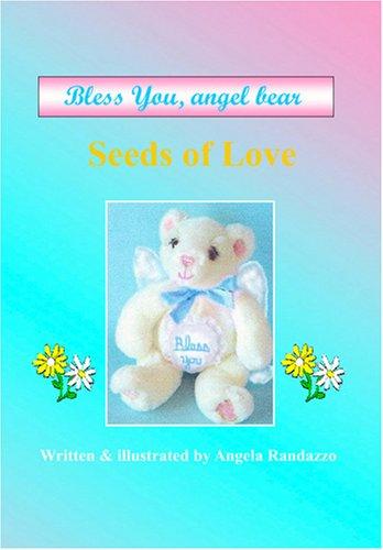 Bless You, Angel Bear "Seeds of Love." cover
