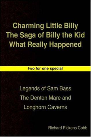 Charming Little Billy The Saga of Billy the Kid What Really Happened cover