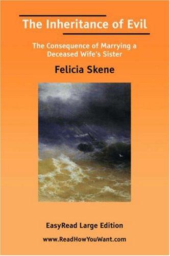 The Inheritance of Evil The Consequence of Marrying a Deceased Wife's Sister cover