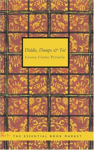 Diddie, Dumps, and Tot cover