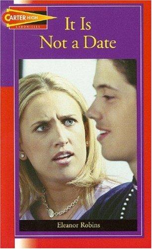 It Is Not a Date (Carter High Chronicles (Highinterest Readers)) cover