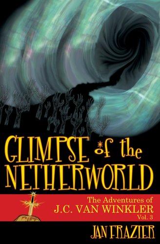 A Glimpse of the Netherworld (The Adventures of J. C. Van Winkler) cover