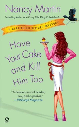 Have Your Cake and Kill Him Too cover