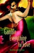 Gamble Everything for Love cover