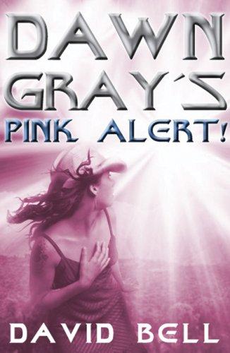 Dawn Gray's Pink Alert! cover