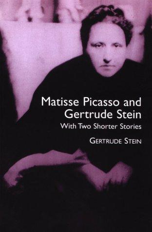 Matisse, Picasso, and Gertrude Stein, with two shorter stories cover
