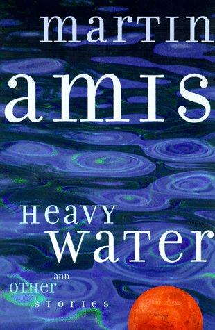 Heavy Water and Other Stories cover
