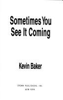 Sometimes you see it coming cover