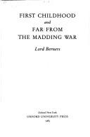 First childhood ; and, Far from the madding war cover