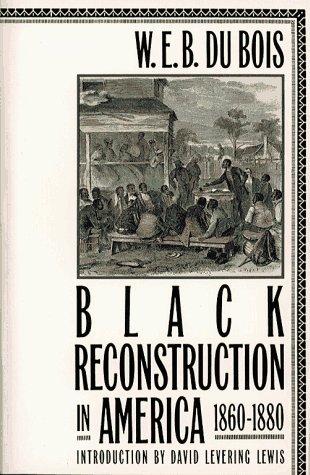Black reconstruction in America 1860-1880 cover