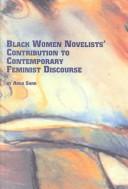 Black women novelists' contribution to contemporary feminine [i.e. feminist] discourse cover