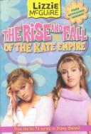 The Rise and Fall of the Kate Empire (Lizzie McGuire #4) cover