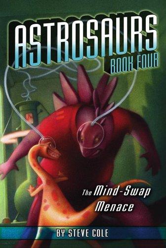 The Mind-Swap Menace (Astrosaurs) cover