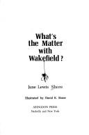What's the matter with Wakefield? cover