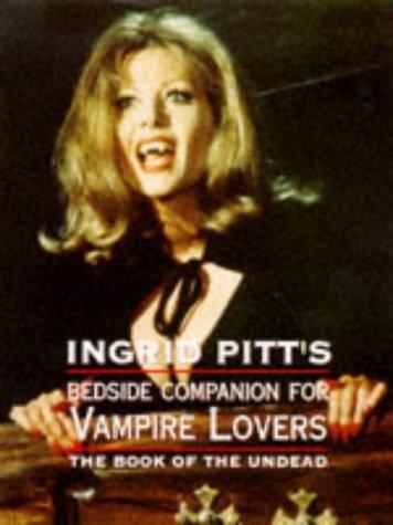 The Ingrid Pitt bedside companion for vampire lovers cover