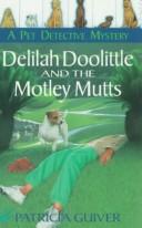 Delilah dolittle & the motley mutts (Pete Detective Mystery Series , No 2) cover