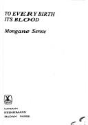 To Every Birth Its Blood cover