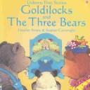 Goldilocks and the Three Bears (First Stories) cover