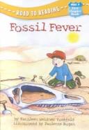 Fossil Fever (Road to Reading Mile 4: First Chapter Books) cover