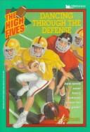 DANCING THROUGH THE DEFENSE (HIGH FIVES ): DANCING THROUGH THE DEFENSE (High Fives) cover