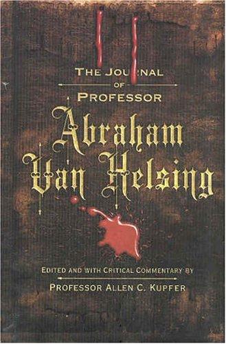 The journal of Professor Abraham Van Helsing cover
