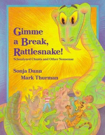 Gimme a break, rattlesnake! cover