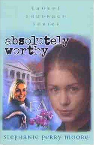 Absolutely Worthy (Laurel Shadrach Series, 4) cover