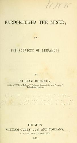 Fardorougha the miser, or, The convicts of Lisnamona cover