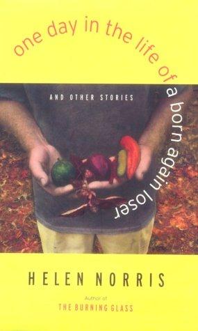 One day in the life of a born again loser, and other stories cover