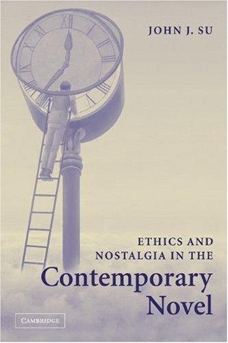 Ethics and Nostalgia in the Contemporary Novel cover