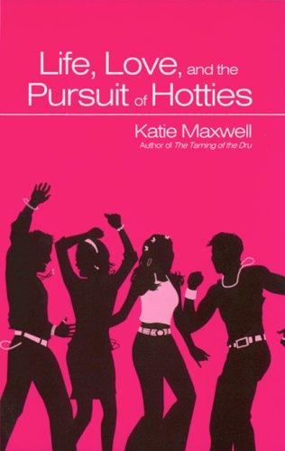 Life, love, and the pursuit of hotties cover