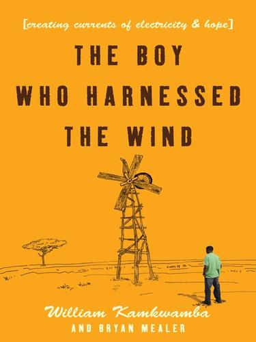 The Boy Who Harnessed the Wind cover