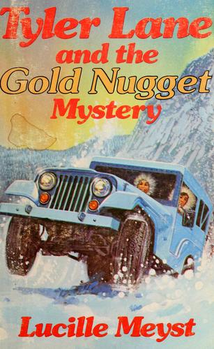 Tyler Lane and the gold nugget mystery cover